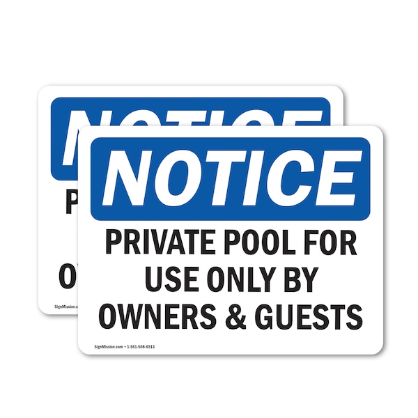 Signmission Private Pool For Use Only By Owners & Guests OSHA Notice Sign, Vinyl Decal, 10in W x 7in L, 2PK OS-2PACK-NS-D-710-L-17825 - main